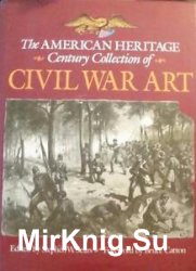The American Heritage Century Collection of Civil War Art