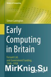 Early Computing In Britain: Ferranti Ltd. And Government Funding, 1948 - 1958