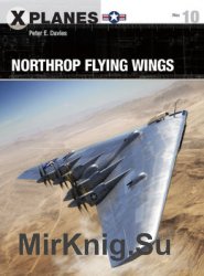 Northrop Flying Wings (Osprey X-Planes 10)