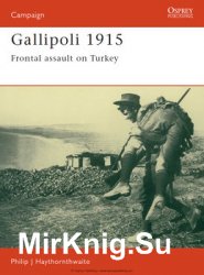 Gallipoli 1915: Frontal assault on Turkey (Osprey Campaign 8)