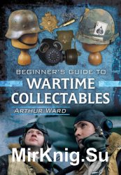 Beginners Guide to Wartime Collectables