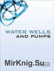 Water Wells and Pumps, Second Edition