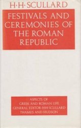 Festivals and ceremonies of the Roman Republic (Aspects of Greek and Roman life)