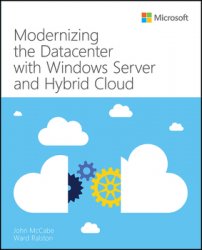 Modernizing the Datacenter with Windows Server and Hybrid Cloud
