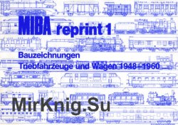 Bauzeichnungen Triebwagen und Wagen 1948-1960 (MIBA Reprint 1)