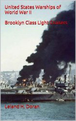 United States Warships of World War II: Brooklyn Class Light Cruisers