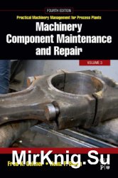 Machinery Component Maintenance and Repair, Volume 3
