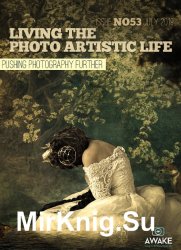 Living the Photo Artistic Life Issue 53 2019
