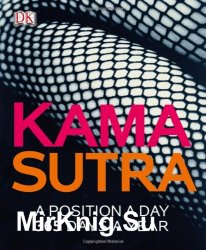 Kama Sutra. A Position A Day. 365 Days a Year