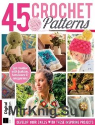 45 Crochet Patterns, Second Edition 2019