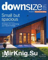 The Best of Fine Homebuilding: Downsize - Fall 2019