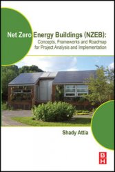 Net Zero Energy Buildings (NZEB) : Concepts, Frameworks and Roadmap for Project Analysis and Implementation