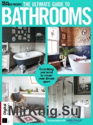 The Ultimate Guide to Bathrooms First Edition
