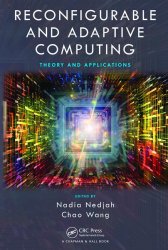 Reconfigurable and Adaptive Computing: Theory and Applications
