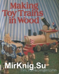 Making Toy Trains In Wood