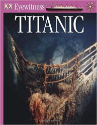 DK Eyewitness Books: Titanic (2009)