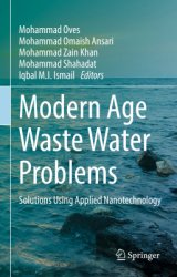 Modern Age Waste Water Problems: Solutions Using Applied Nanotechnology