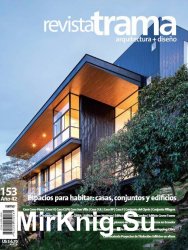 Revista Trama Arquitectura+Diseno Numero 153
