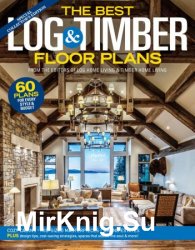 The Best Log & Timber Floor Plans 2019