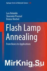 Flash Lamp Annealing: From Basics to Applications