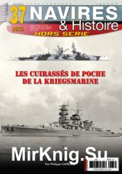 Les Cuirasses de Poche de la Kriegsmarine (Navires & Histoire Hors Serie 37)