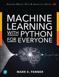 Machine Learning with Python for Everyone (Final version)