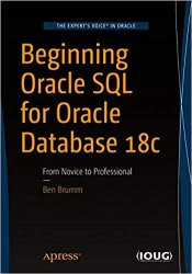 Beginning Oracle SQL for Oracle Database 18c: From Novice to Professional
