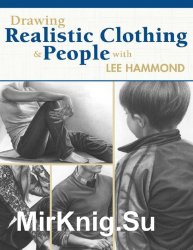 Drawing Realistic Clothing and People with Lee Hammond
