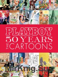 Playboy 50 Years. The Cartoons