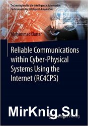 Reliable Communications within Cyber-Physical Systems Using the Internet (RC4CPS)