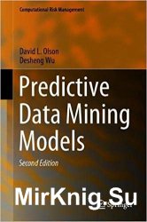 Predictive Data Mining Models 2nd edition