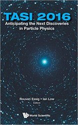 Anticipating the Next Discoveries in Particle PhysicsTASI 2016