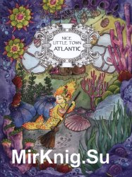Nice Little Town: Atlantic: Adult Coloring Book 2019