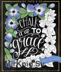 Chalk It Up to Grace: A Chalkboard Coloring Book