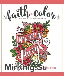 Faith in Color An Adult Coloring Book