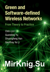Green and Software-defined Wireless Networks: From Theory to Practice