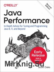 Java Performance: In-Depth Advice for Tuning and Programming Java 8, 11, and Beyond 2nd Edition (Early Release)