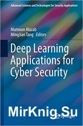 Deep Learning Applications for Cyber Security