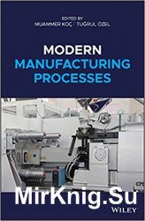 Modern Manufacturing Processes