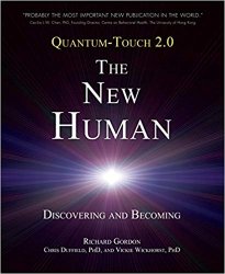 Quantum-Touch 2.0 - The New Human Discovering and Becoming