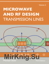 Microwave and RF Design, Volume 2: Transmission Lines Third Edition