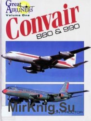Convair 880 & 990 (Great Airliners Series Volume One)