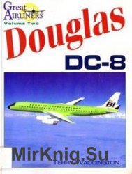 Douglas DC-8 (Great Airliners Series Volume Two)