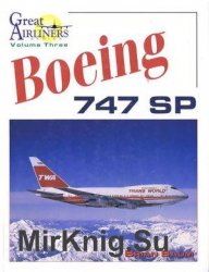 Boeing 747 SP (Great Airliners Series Volume Three)