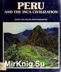 Peru and the Inca Civilisation
