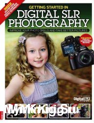 Getting Started in Digital SLR Photography