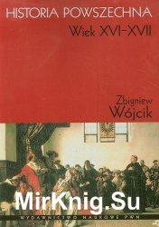 Historia powszechna. Wiek XVI-XVII