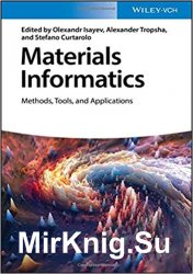 Materials Informatics: Methods, Tools, and Applications