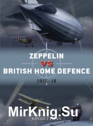 Zeppelin vs British Home Defence 19151918 (Osprey Duel 85)