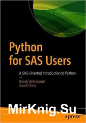 Python for SAS Users: A SAS-Oriented Introduction to Python